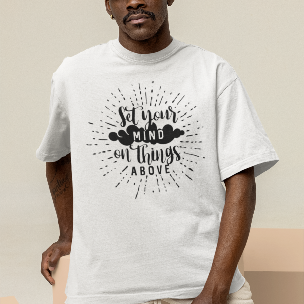 Set your mind on thing above - Christelijk heren T-shirt