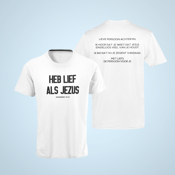 Jesus is King - Heb Lief Zoals Jezus (dubbel zijde print)