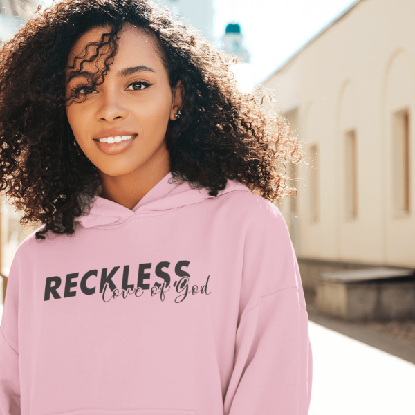 Christelijke dames hoodie! - Reckless love of God